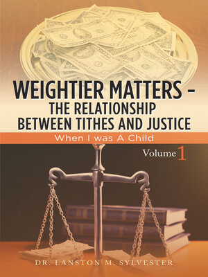 cover image of Weightier Matters—The Relationship Between Tithes and Justice